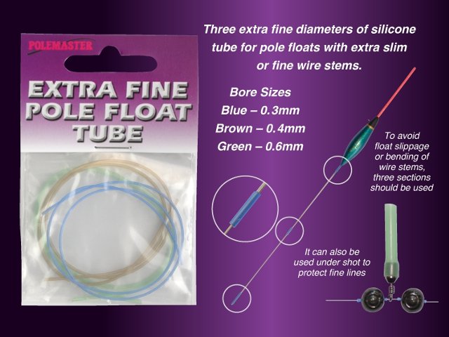 EXTRA FINE POLE FLOAT TUBE