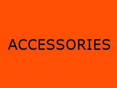 ACCESSORIES