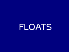 FLOATS